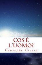 Cos'? l'uomo?
