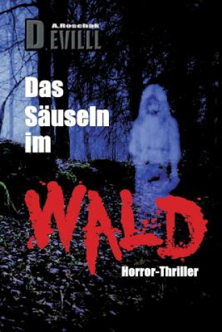 Das Säuseln im Wald