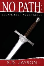 No Path: Leon's Self-Acceptance