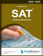 TestMentor's SAT Writing WorkBook: SAT Writing WorkBook