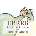 Erb The Giant Elephant