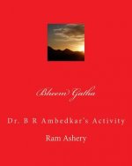 Bheem Gatha: Dr. B R Ambedkar's Activity