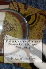 Katie Carter Mystery Series Collection Volume 4