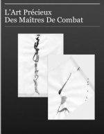 L'aRT Precieux Des Maitres De Combats