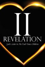 2 Revelation: God's Letter to His End-Times Children