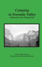 Camping in Yosemite Valley: Memories of a Young Girl