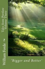 Tales from Portlaw Volume Three: 'Bigger and Better'