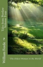 Tales from Portlaw Volume Four: 'The Oldest Woman in the World'