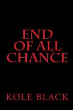 End Of All Chance: Chance's End