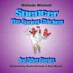 Spencer The Spring Chicken and Other Stories