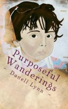 Purposeful Wanderings: Young Readers Edition of Philanthropic Wanderlust