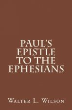 Paul's Epistle to the Ephesians