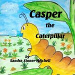 Casper the Caterpillar