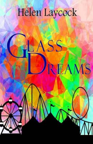 Glass Dreams