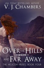 Over the Hills and Far Away