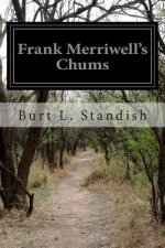 Frank Merriwell's Chums