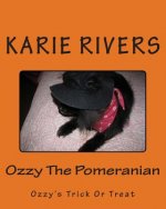 Ozzy The Pomeranian: Ozzy's Trick Or Treat