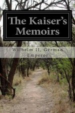 The Kaiser's Memoirs