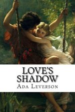Love's shadow