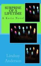 Surprise of a Lifetime: A Katie Novel