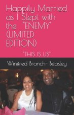 Happily Married as I slept with the ENEMY' (LIMITED EDITION): A Cautionary Tale of DOMESTIC ECONOMIC ABUSE AND DIVORCE (Limited edition)