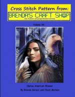 Native American Women - Cross Stitch Pattern from Brenda's Craft Shop: Cross Stitch Pattern from Brenda's Craft Shop - Volume 20