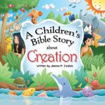A Children's Bible Story about Creation