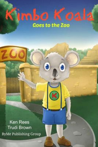 Kimbo at the Zoo: A Fun and Educational Way To Learn