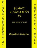 Piano Concerto #1: The Rock 'n' Roll