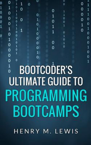 BootCoder's Ultimate Guide to Programming Bootcamps