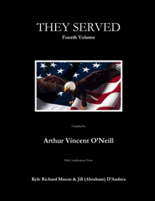They Served: Fourth Volume