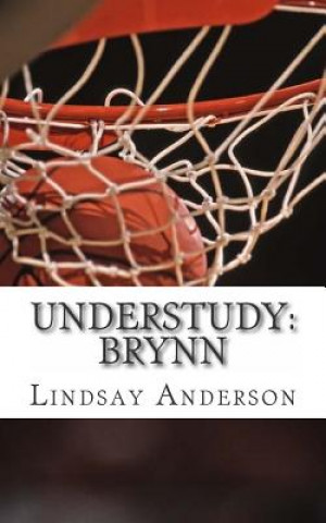 Understudy: Brynn