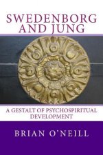 Swedenborg and Jung: A Gestalt of Psychospiritual Development