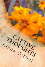 Captive Thoughts: Because We Are All Serving Time.