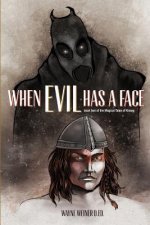 When Evil Has A Face: Book 2 The Magical Tales of Kinsea