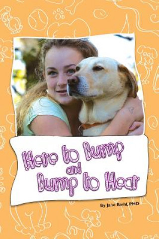 Here to Bump and Bump to Hear: An Assistant Dog's Journey