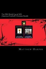 The FIFA World Cup & NFL (American Football) Christmas Bundle: Two Fascinating Books Combined Together Containing Facts, Trivia, Images & Memory Recal