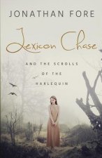 Lexicon Chase: Scrolls of the Harlequin [Book 1]