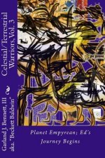 Celestial Warriors: Planet Empyrean; Ed's Journey Begins
