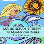 MAGIC OCEAN STORIES The Mysterious Island