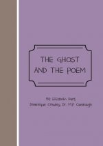 The Ghost And The Poem