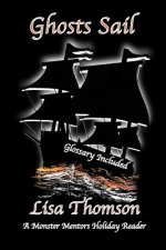 Ghosts Sail: A Monster Mentors Holiday Reader