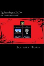 The Greatest Battles of Our Time & The Greatest Discoveries of Our Time Christmas Bundle: Two Fascinating Books Combined Together Containing Facts, Tr