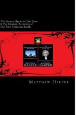 The Greatest Battles of Our Time & The Greatest Discoveries of Our Time Christmas Bundle: Two Fascinating Books Combined Together Containing Facts, Tr