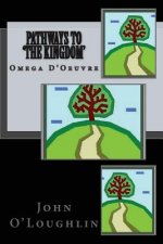Pathways to 'the Kingdom'