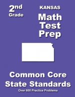 Kansas 2nd Grade Math Test Prep: Common Core State Standards