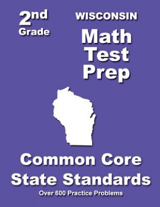 Wisconsin 2nd Grade Math Test Prep: Common Core State Standards