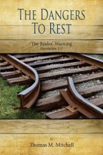 The Dangers to Rest: The Brides' Warning (Revelation 2-3)