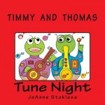 Timmy and Thomas: Tune Night