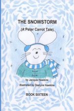 The Snowstorm: Peter Carrot and his family go through the trials of losing electricity during a snowstorm.